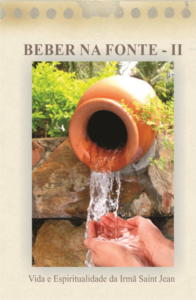 Beber na Fonte II: Vida e Espiritualidade da Ir. Saint Jean