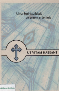 Uma Espiritualidade De Ontem E De Hoje